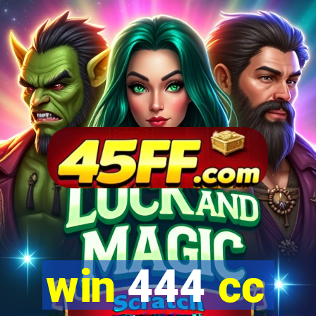 win 444 cc